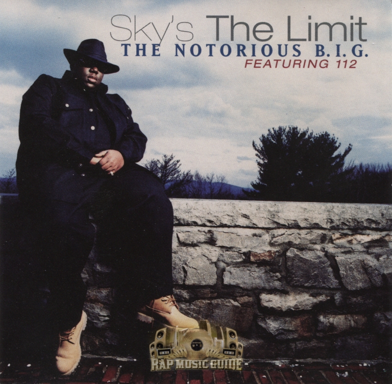 The Notorious B.I.G. - Sky's The Limit: CD | Rap Music Guide